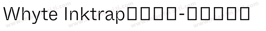 Whyte Inktrap免费下载字体转换